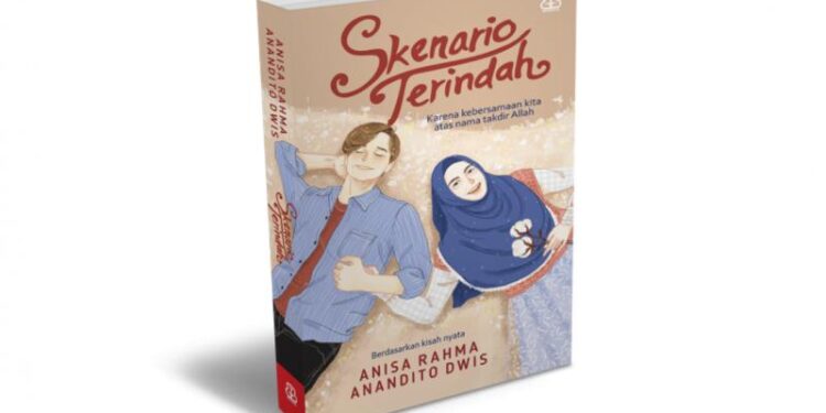 Novel "Skenario Terbaik" dari Anisa Rahma eks Cherrybelle-Anandito Dwis (MASAPNEWS/bentangpustaka.com)